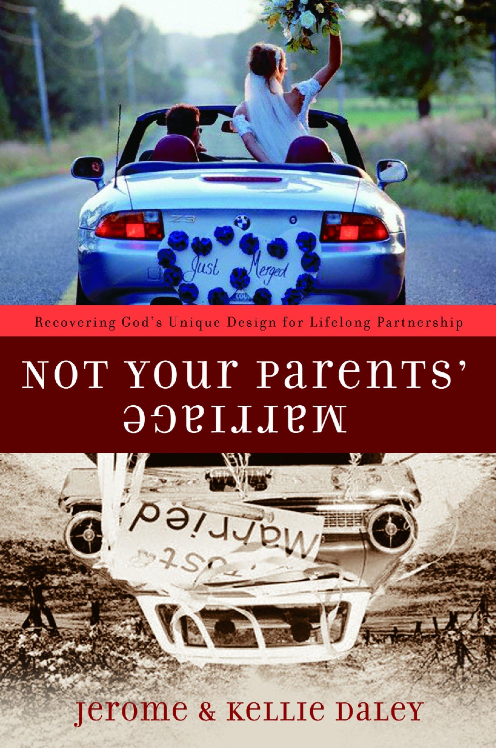 Not Your Parents' Marriage: Bold Partnership for a New Generation,Used