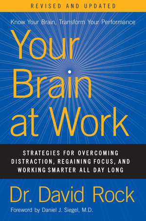 Your Brain at Work, Revised and Updated: Strategies for Overcoming Distraction, Regaining Focus, and Working Smarter All Day Lon,Used