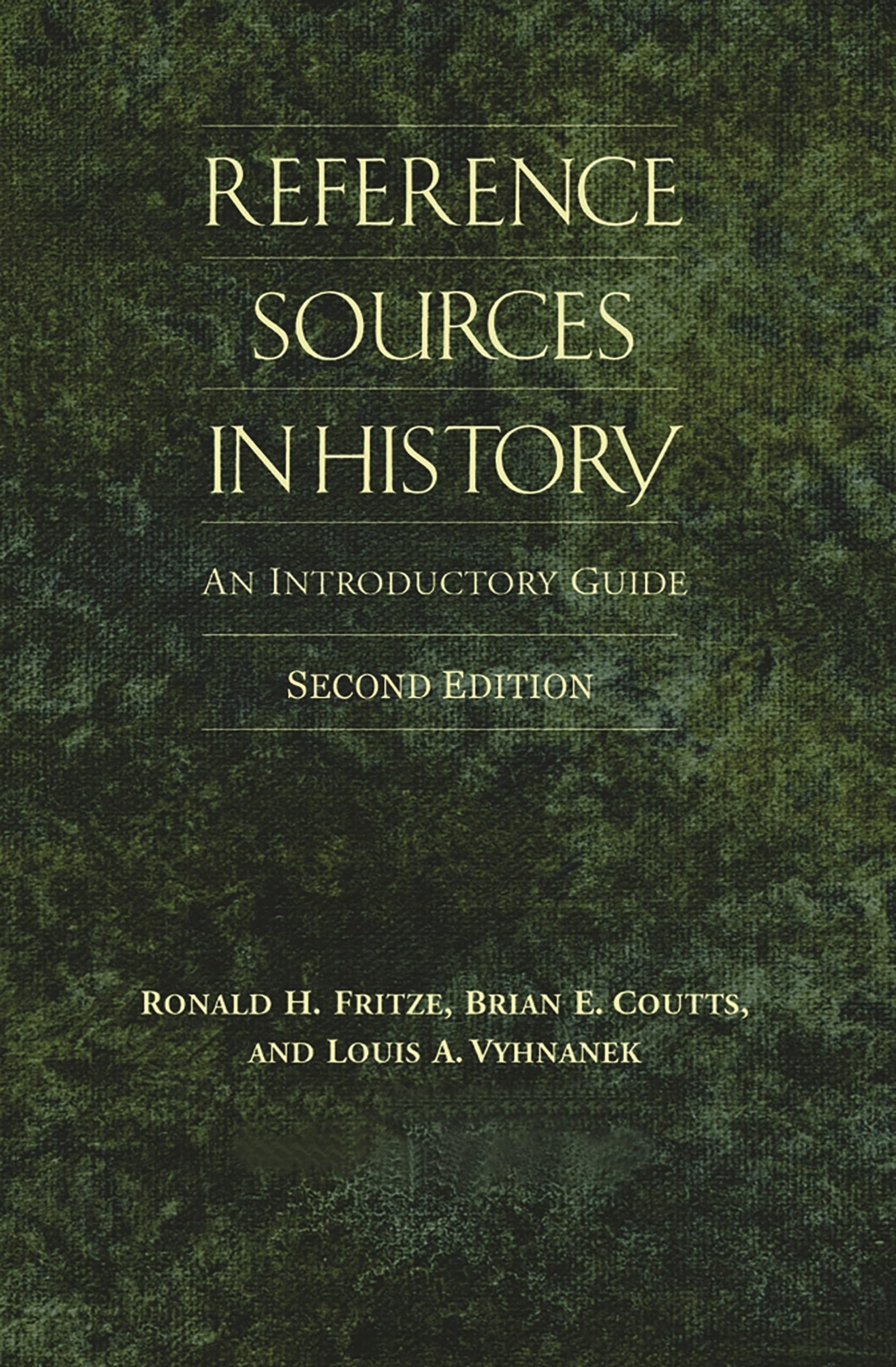 Reference Sources in History: An Introductory Guide (Nonseries),Used