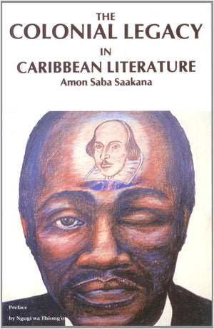 The Colonial Legacy In Caribbean Literature,Used