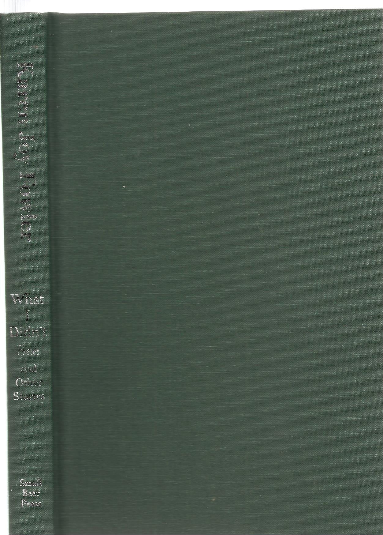 What I Didn't See: and Other Stories,Used