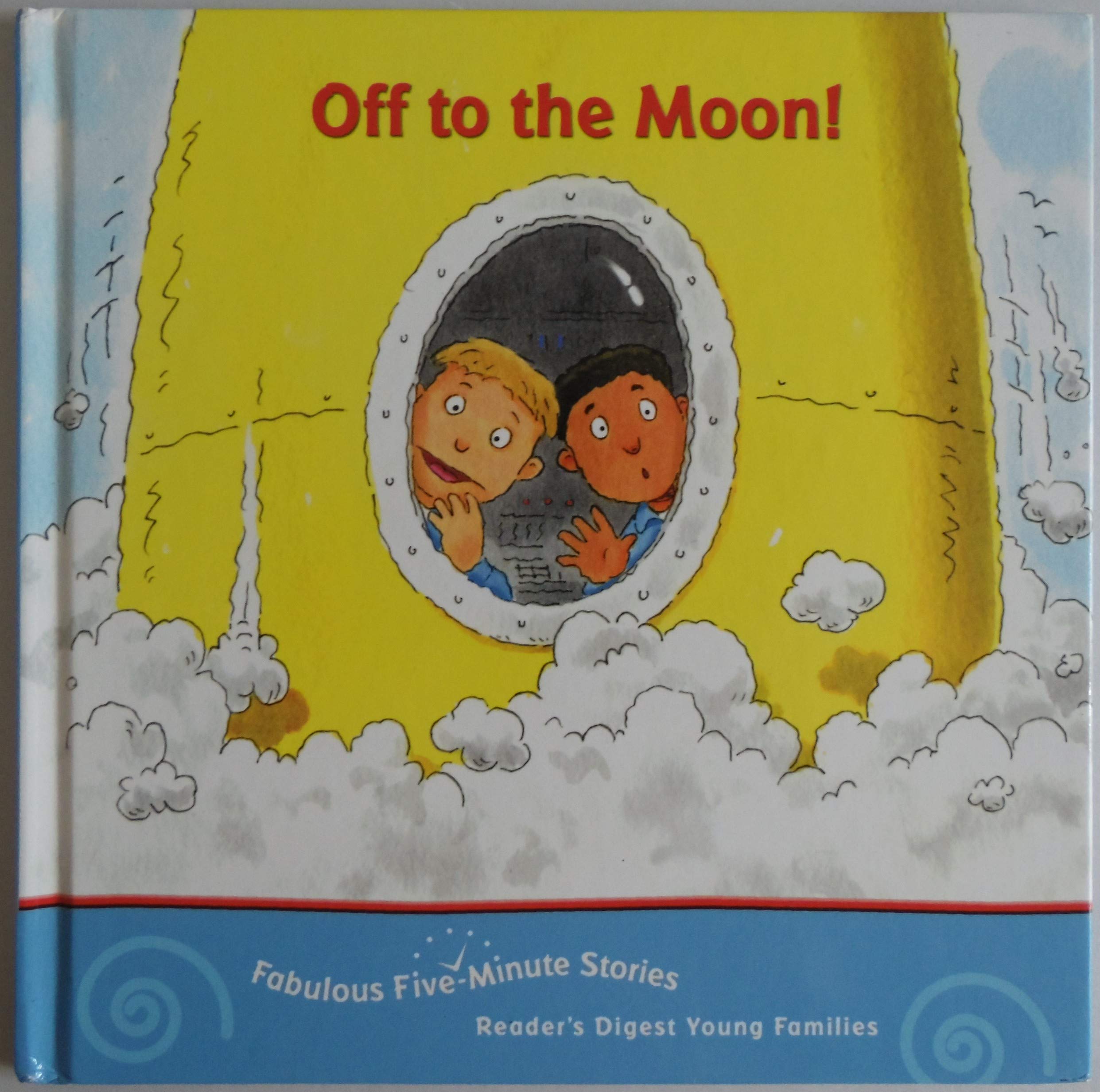 Off To The Moon (Fabulous Fiveminute Stories),Used