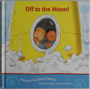 Off To The Moon (Fabulous Fiveminute Stories),Used