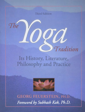 The Yoga Tradition: Its History, Literature, Philosophy and Practice,Used