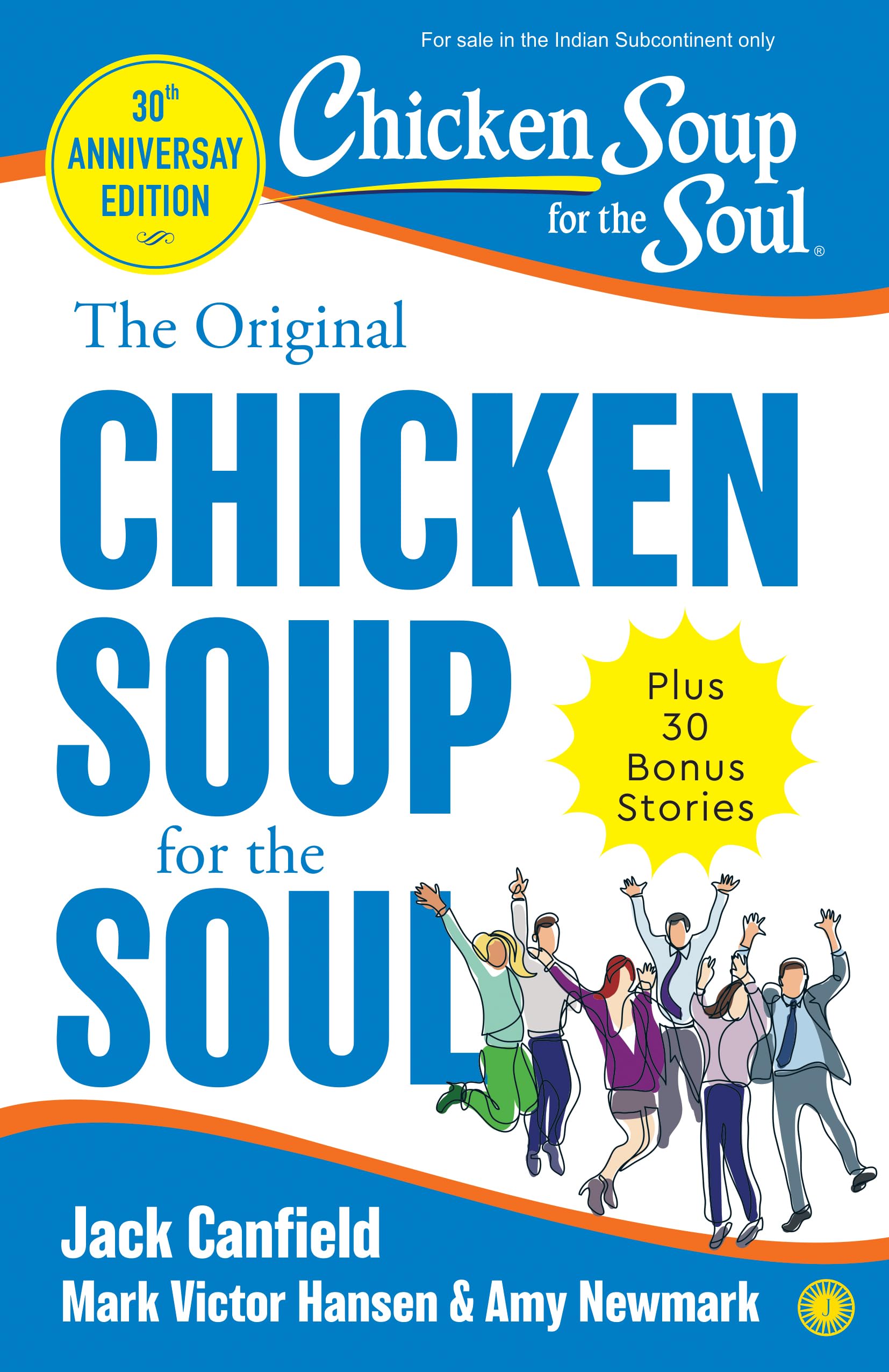 The Original Chicken Soup For The Soul - 30Th Anniversary Edition