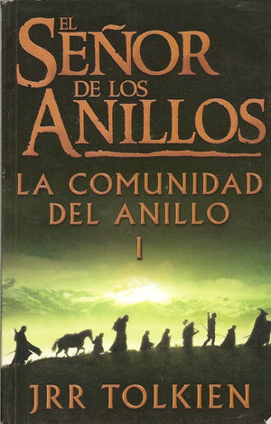 El Senor De Los Anillos : La Comunidad Del Anillo (Spanish Edition)