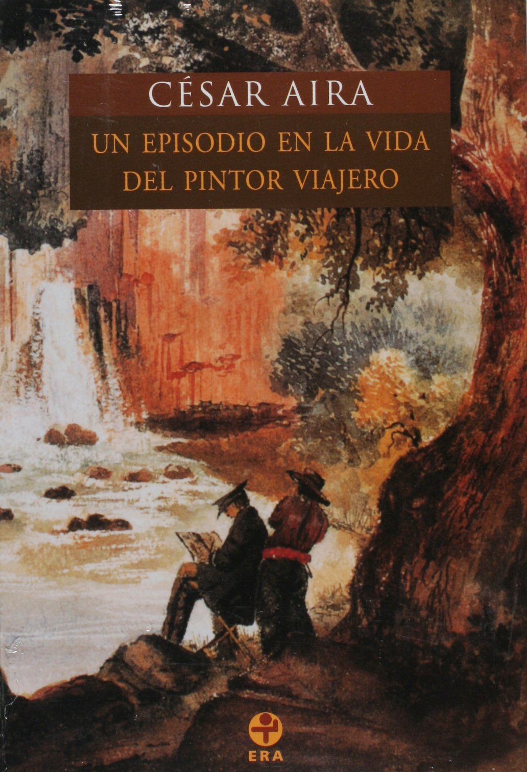 Un episodio en la vida del pintor viajero/ An Episode in the Life of a Landscape Painter (Spanish Edition),Used