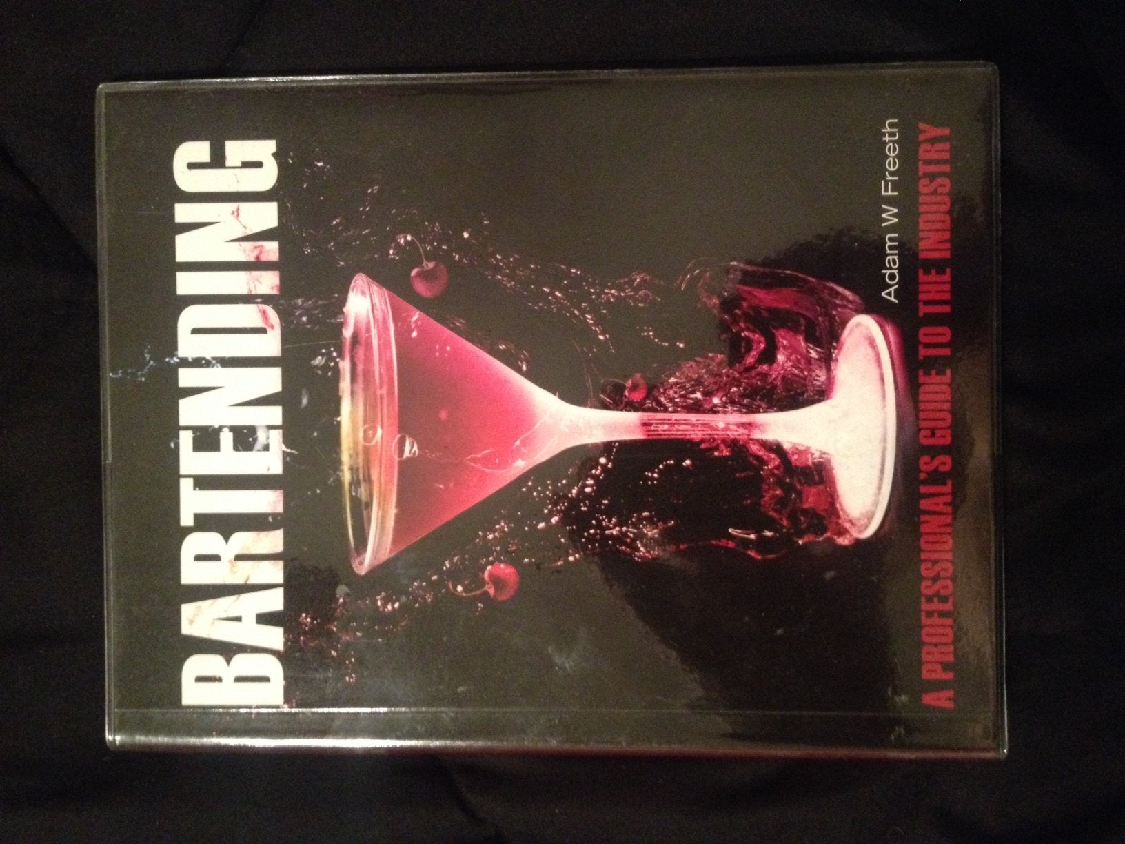 Bartending: A Professional's Guide to the Industry,Used