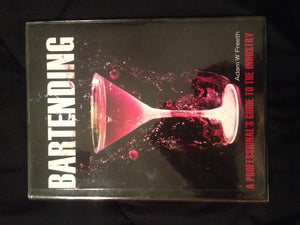 Bartending: A Professional's Guide to the Industry,Used