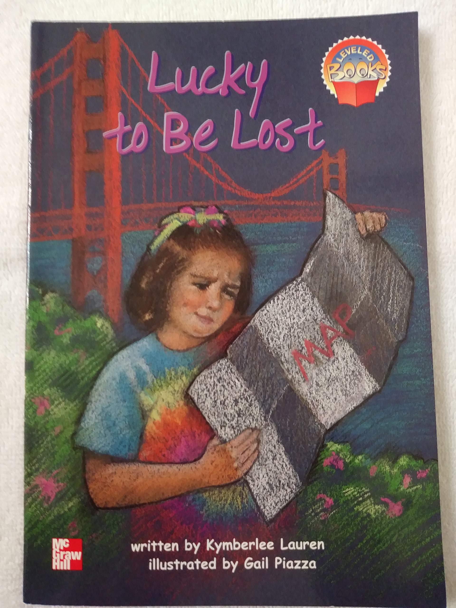 Lucky to Be Lost (Leveled Books, Level Blue),Used