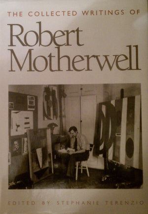The Collected Writings of Robert Motherwell,Used