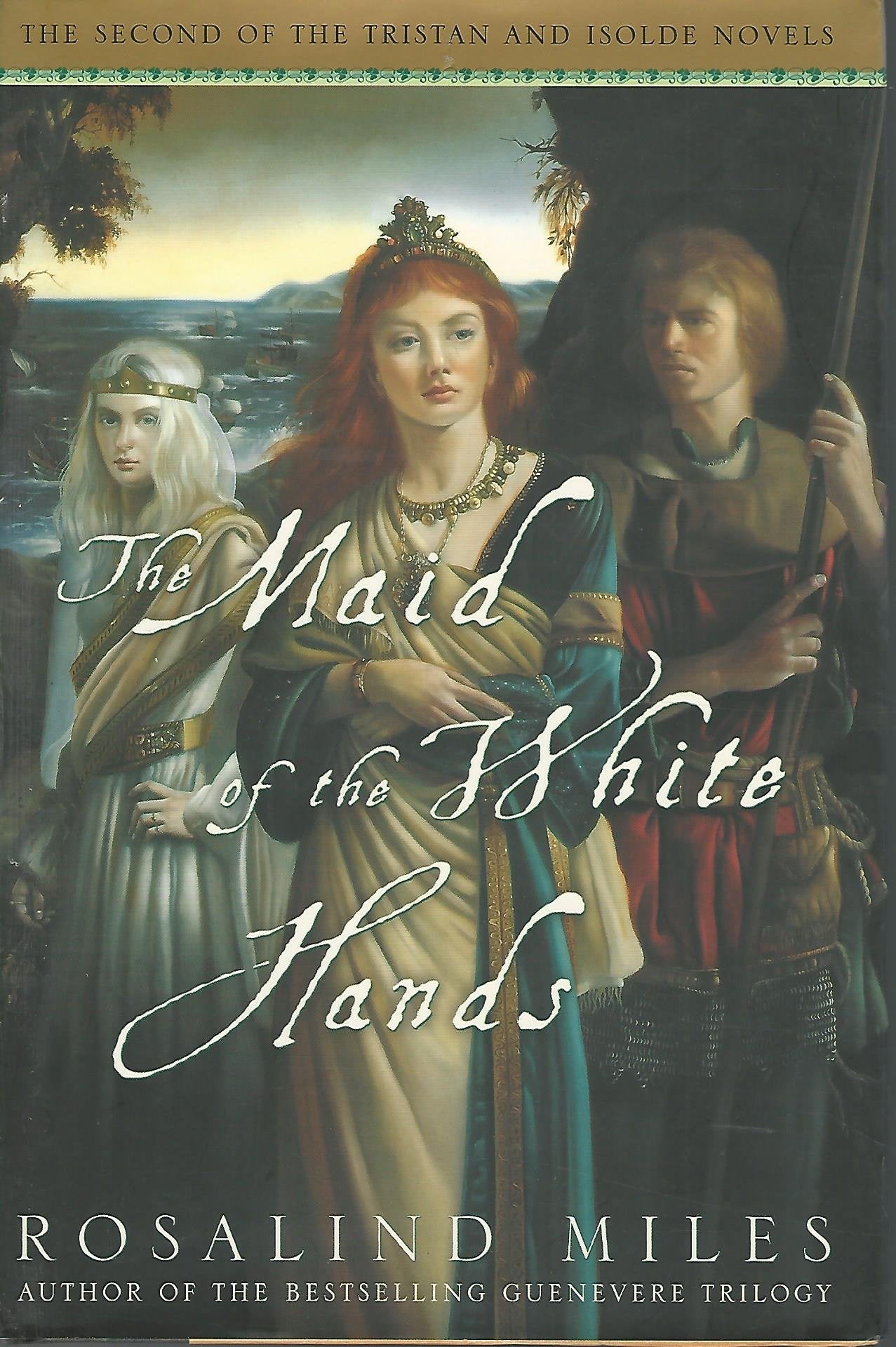 The Maid of the White Hands (Tristan and Isolde Novels, Book 2),Used