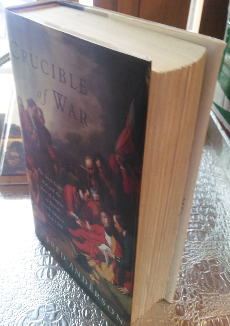 Crucible Of War: The Seven Years' War And The Fate Of Empire In British North America, 17541766