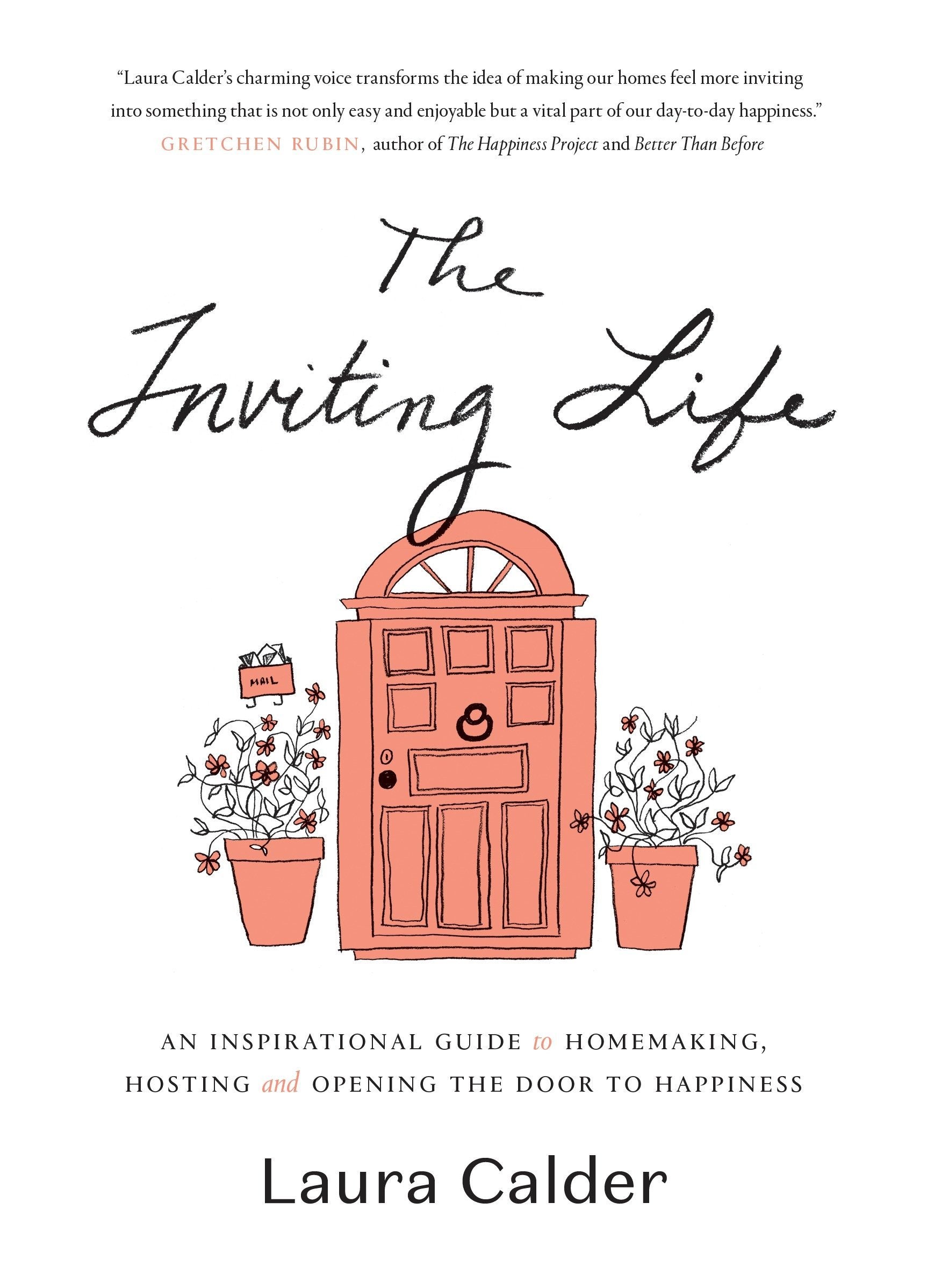 The Inviting Life: An Inspirational Guide to Homemaking, Hosting and Opening the Door to Happiness,Used