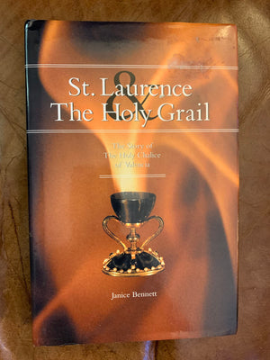 St. Laurence And The Holy Grail: The Story Of The Holy Grail Of Valencia