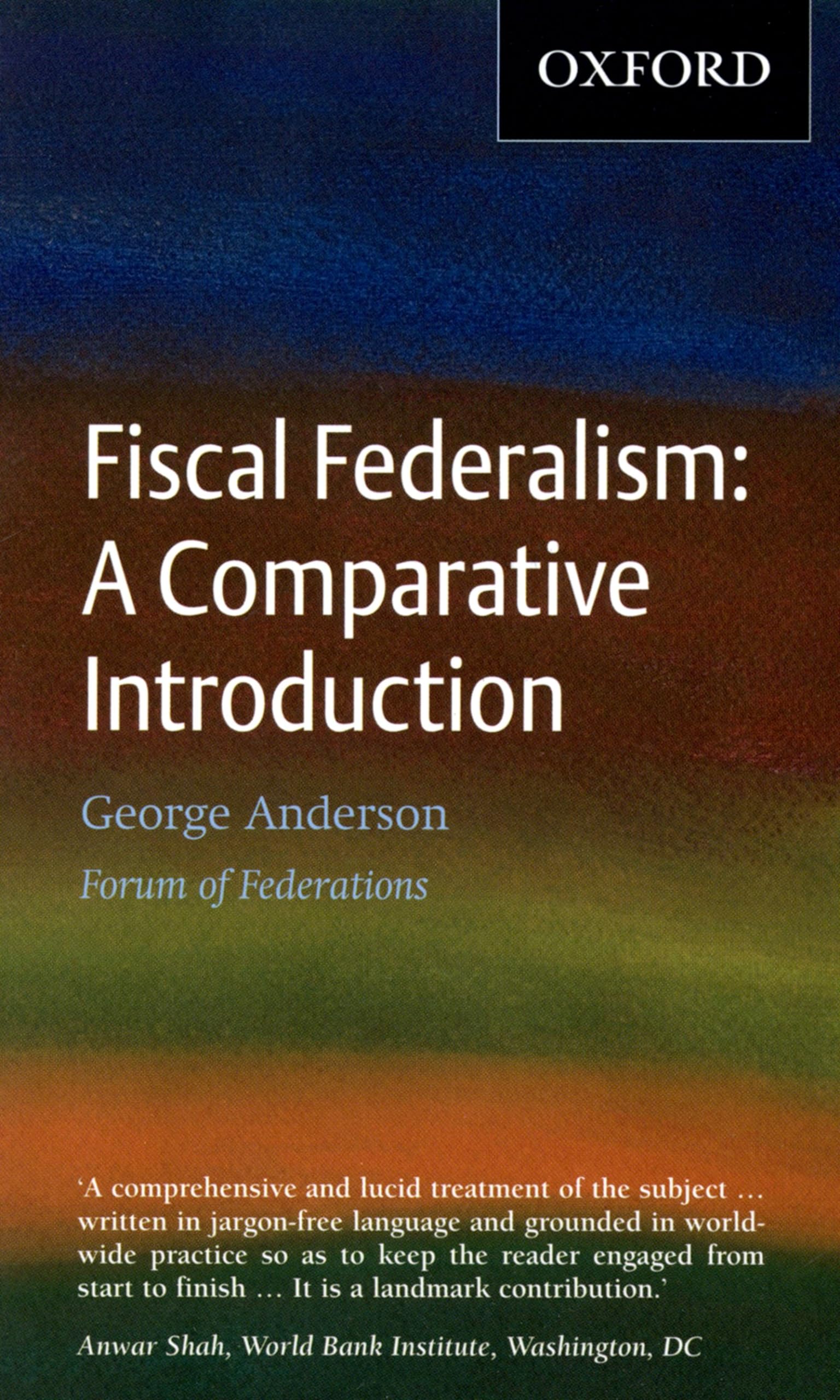 Fiscal Federalism: A Comparative Introduction,Used