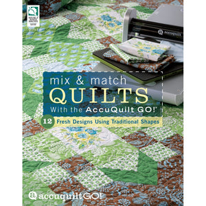 Mix & Match Quilts with the AccuQuilt GO!,Used