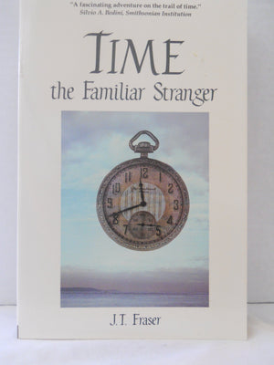 Time: The Familiar Stranger,New
