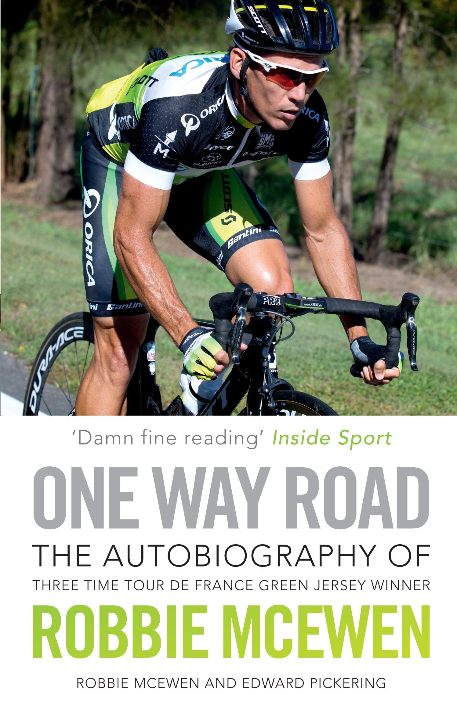 One Way Road: The Autobiography of Three Time Tour de France Green Jersey Winner Robbie McEwen,Used