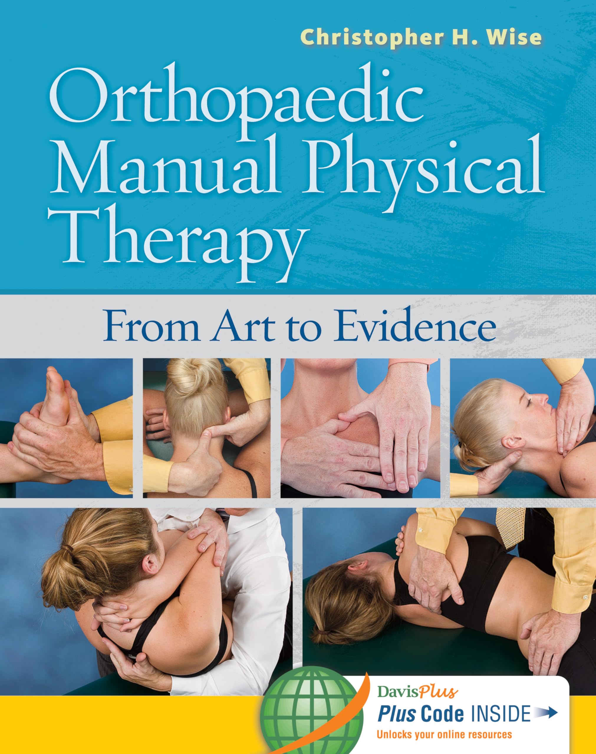 Orthopaedic Manual Physical Therapy: From Art to Evidence,Used