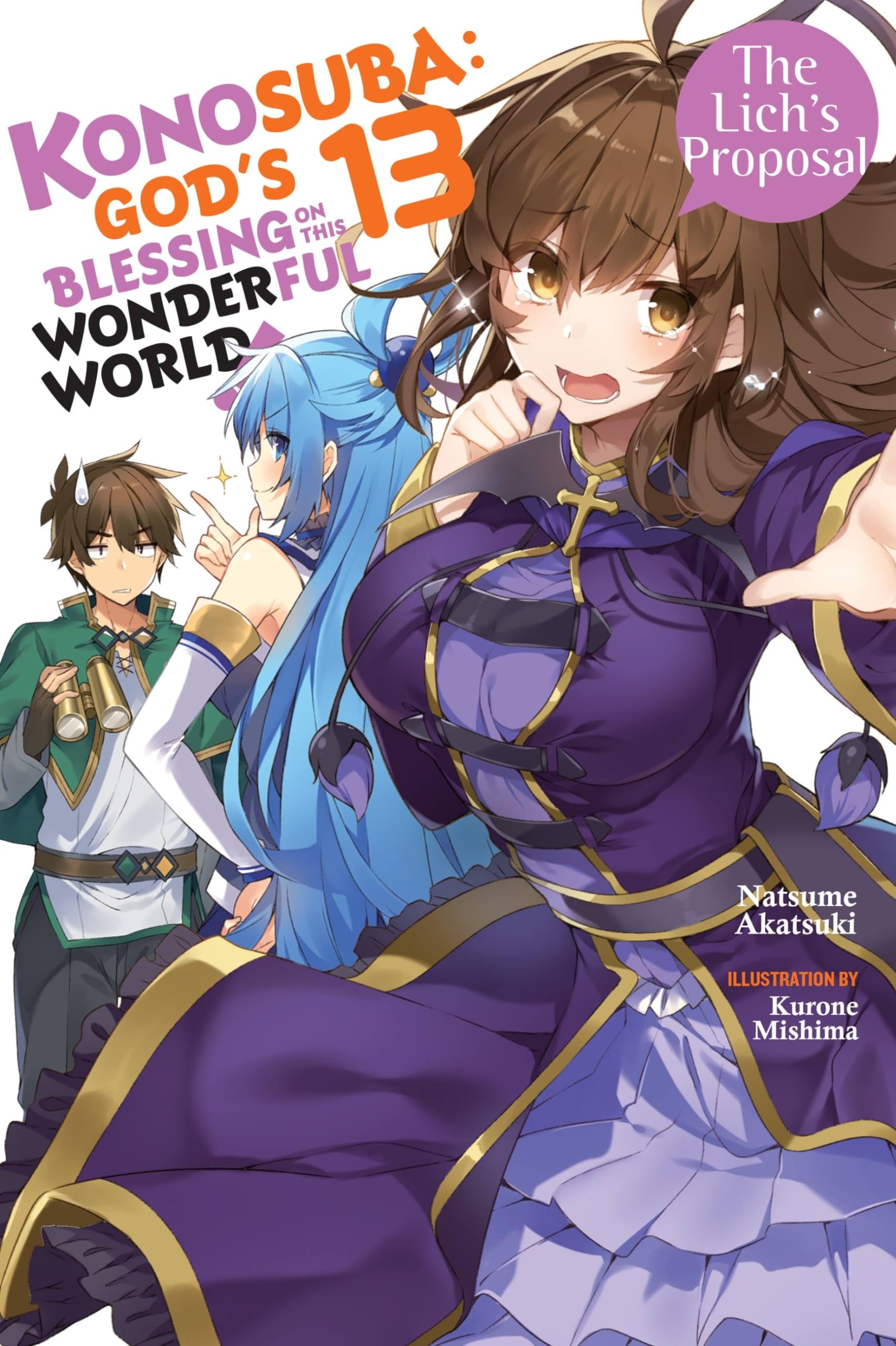 Konosuba: God's Blessing on This Wonderful World!, Vol. 13 (light novel): The Lichs Proposal (Volume 13) (Konosuba (light novel),Used
