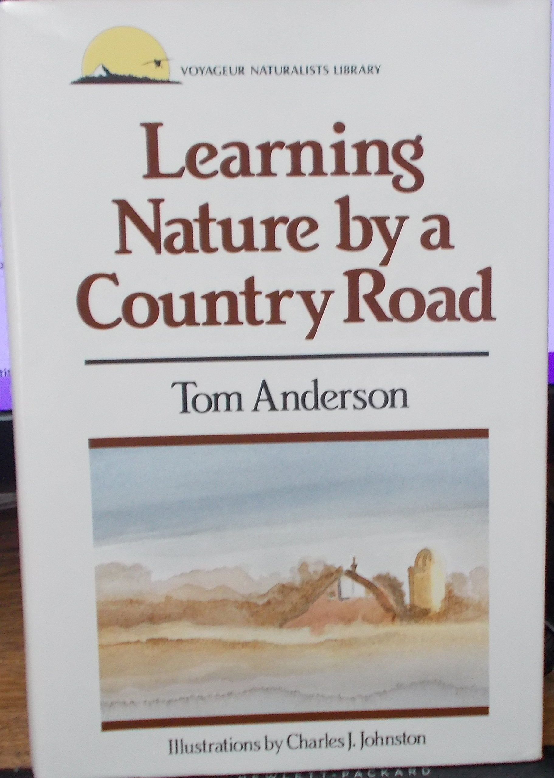 Learning Nature by a Country Road (Voyageur Naturalists Library),Used