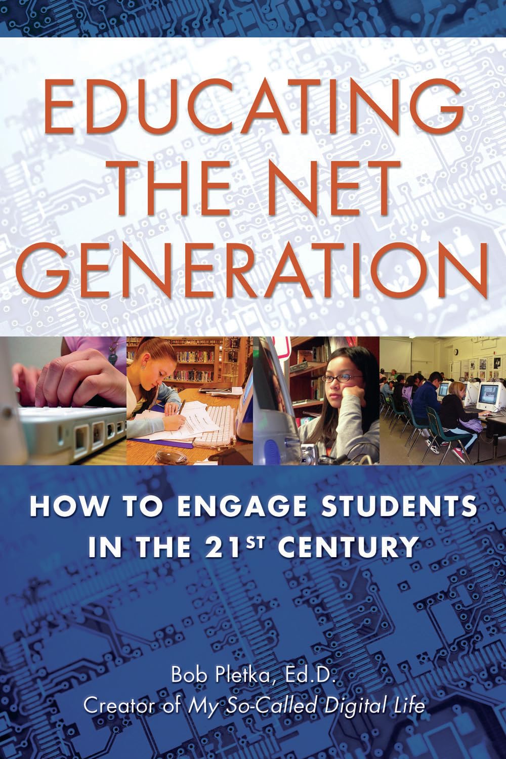 Educating the Net Generation: How to Engage Students in the 21st Century,Used