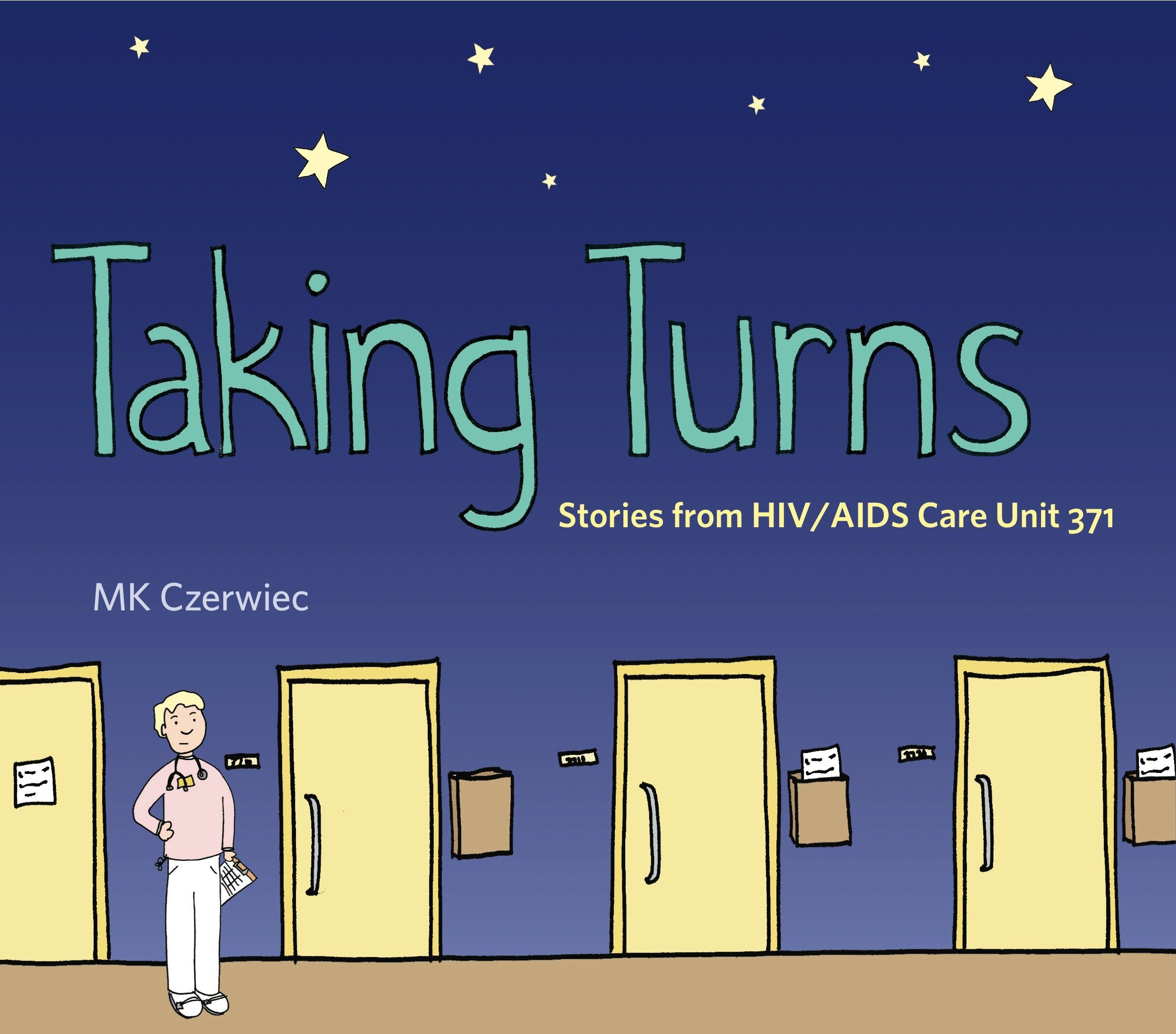 Taking Turns: Stories From Hiv/Aids Care Unit 371 (Graphic Medicine),New