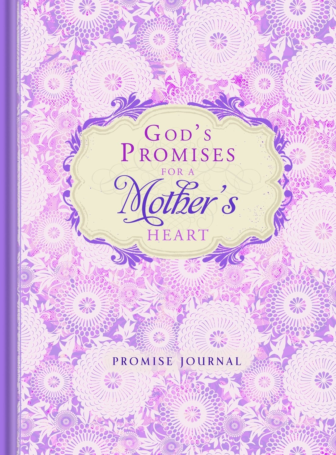 God'S Promises For A Mother'S Heart