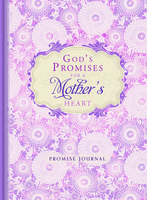 God'S Promises For A Mother'S Heart