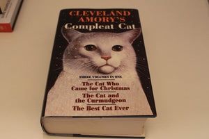 Cleveland Amory's Compleat Cat: Cat Who Came for Christmas / Cat and the Curmudgeon / Best Cat Ever,Used