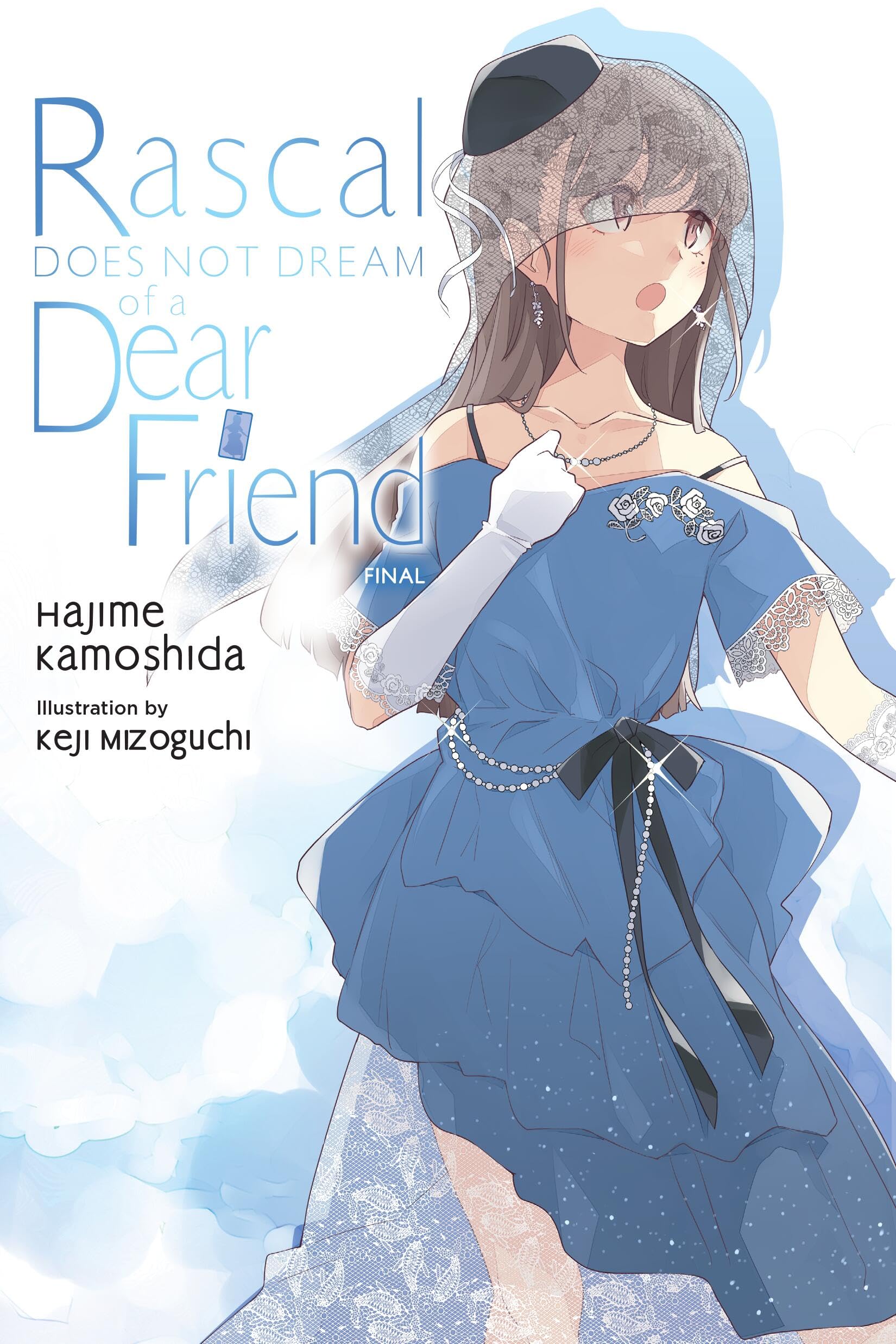 Rascal Does Not Dream Of A Dear Friend (Light Novel) (Volume 15) (Rascal Does Not Dream (Light Novel), 15)