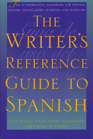 The Writer's Reference Guide to Spanish,Used