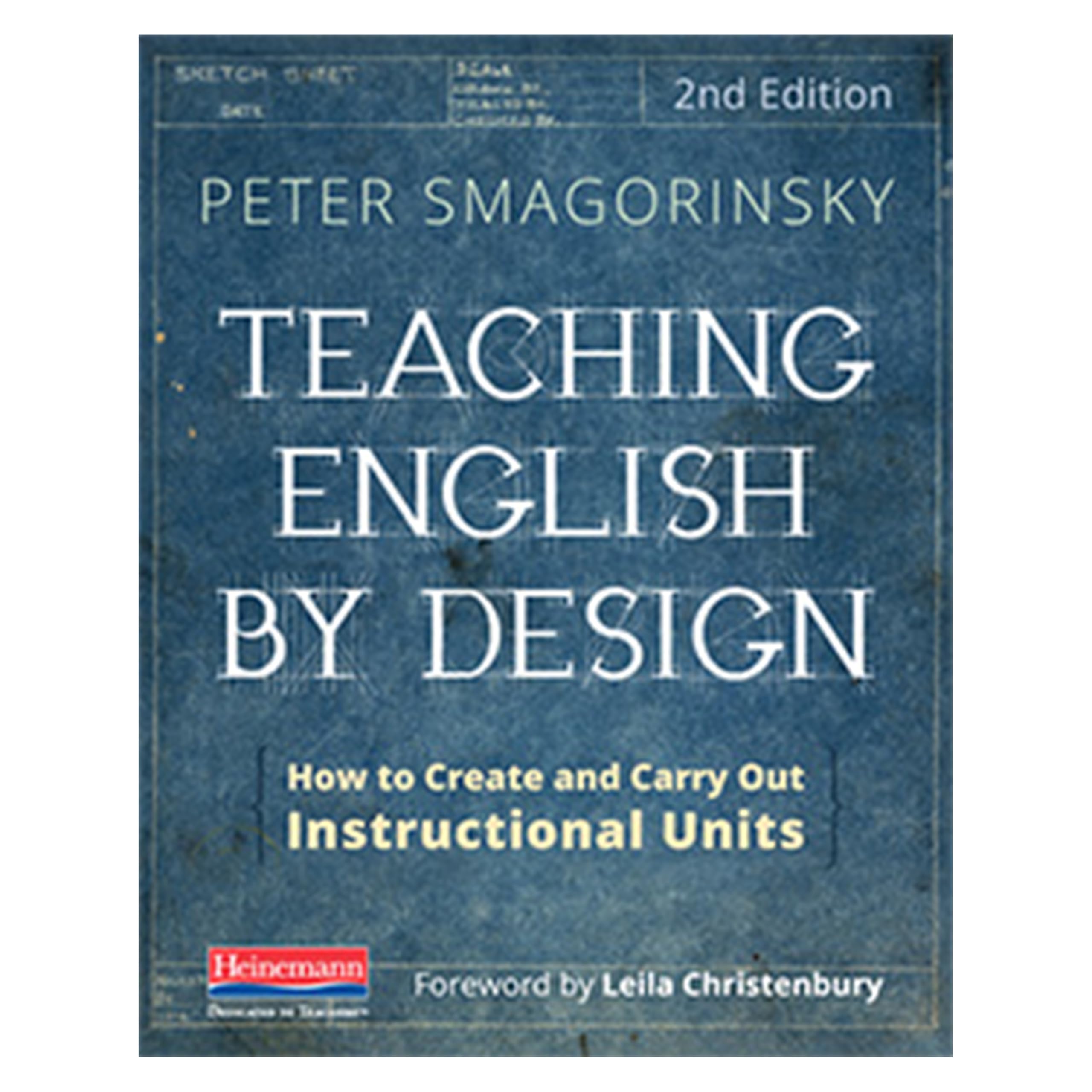 Teaching English by Design, Second Edition: How to Create and Carry Out Instructional Units,Used