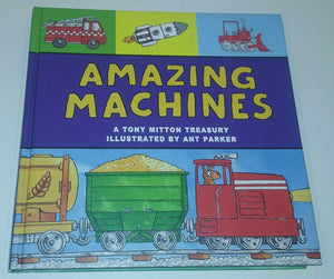 Amazing Machines (A Tony Mitton Treasury),New