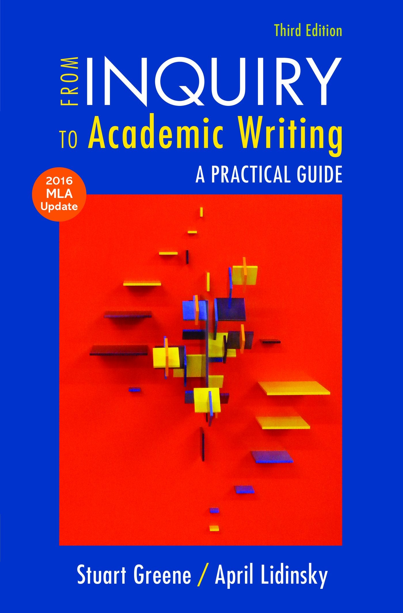 From Inquiry to Academic Writing with 2016 MLA Update,Used