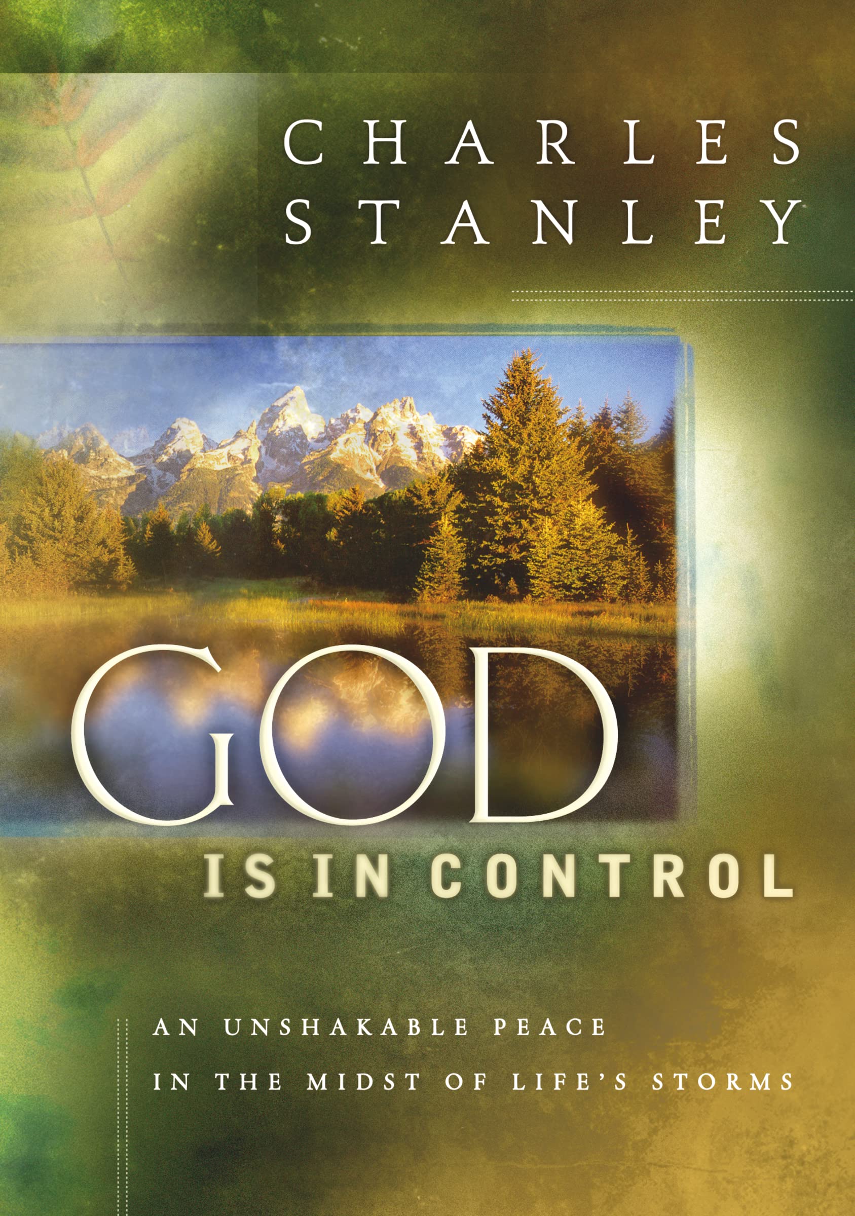 God is in Control: An Unshakable Peace in the Midst of Life's Storms,Used