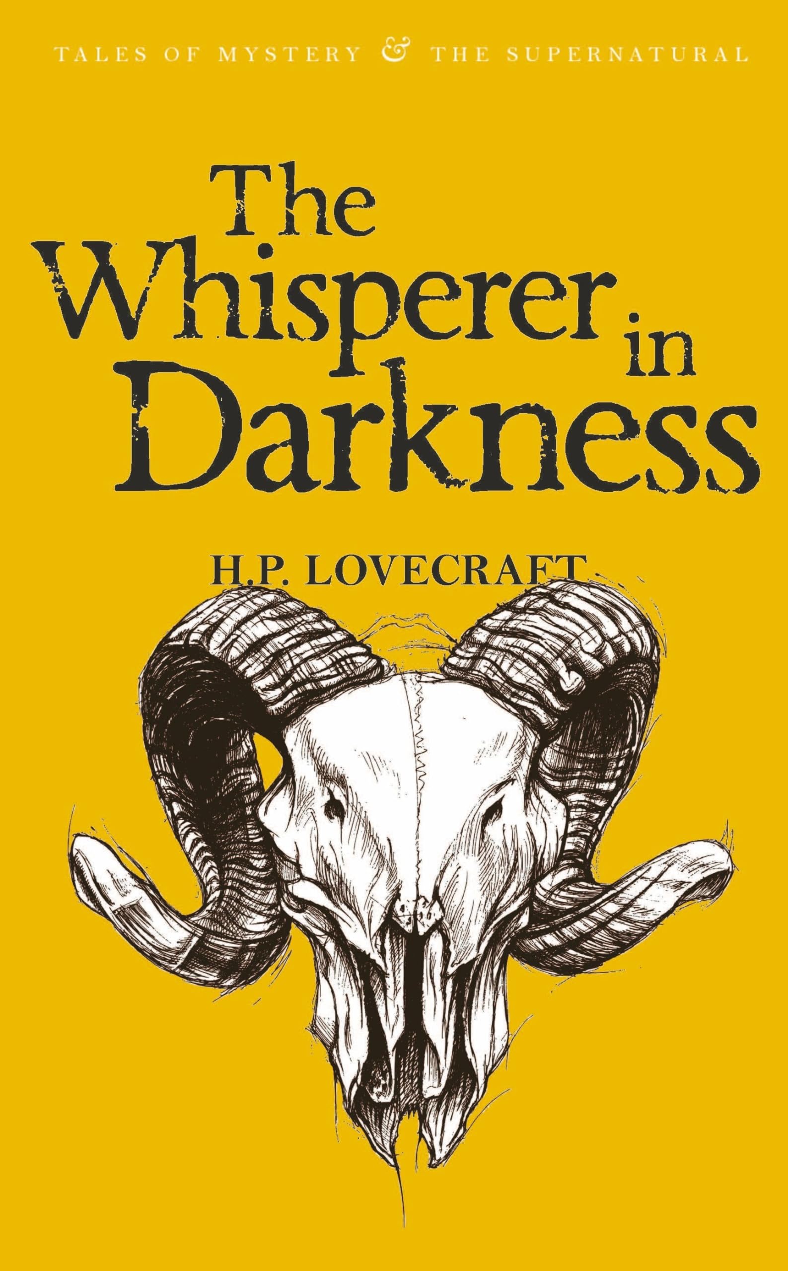 The Whisperer in Darkness: Collected Short Stories Vol I (Tales of Mystery & the Supernatural),Used