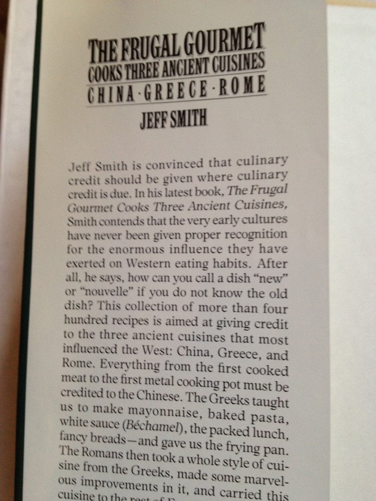 The Frugal Gourmet Cooks Three Ancient Cuisines: China, Greece, and Rome,New