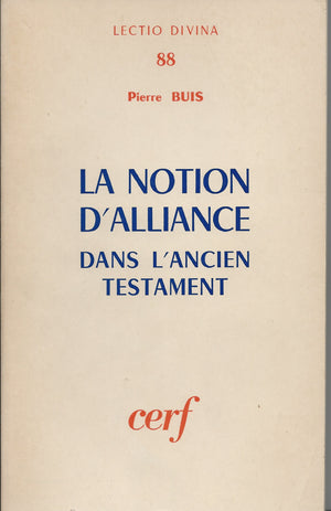La Notion d'alliance dans l'Ancien Testament,Used