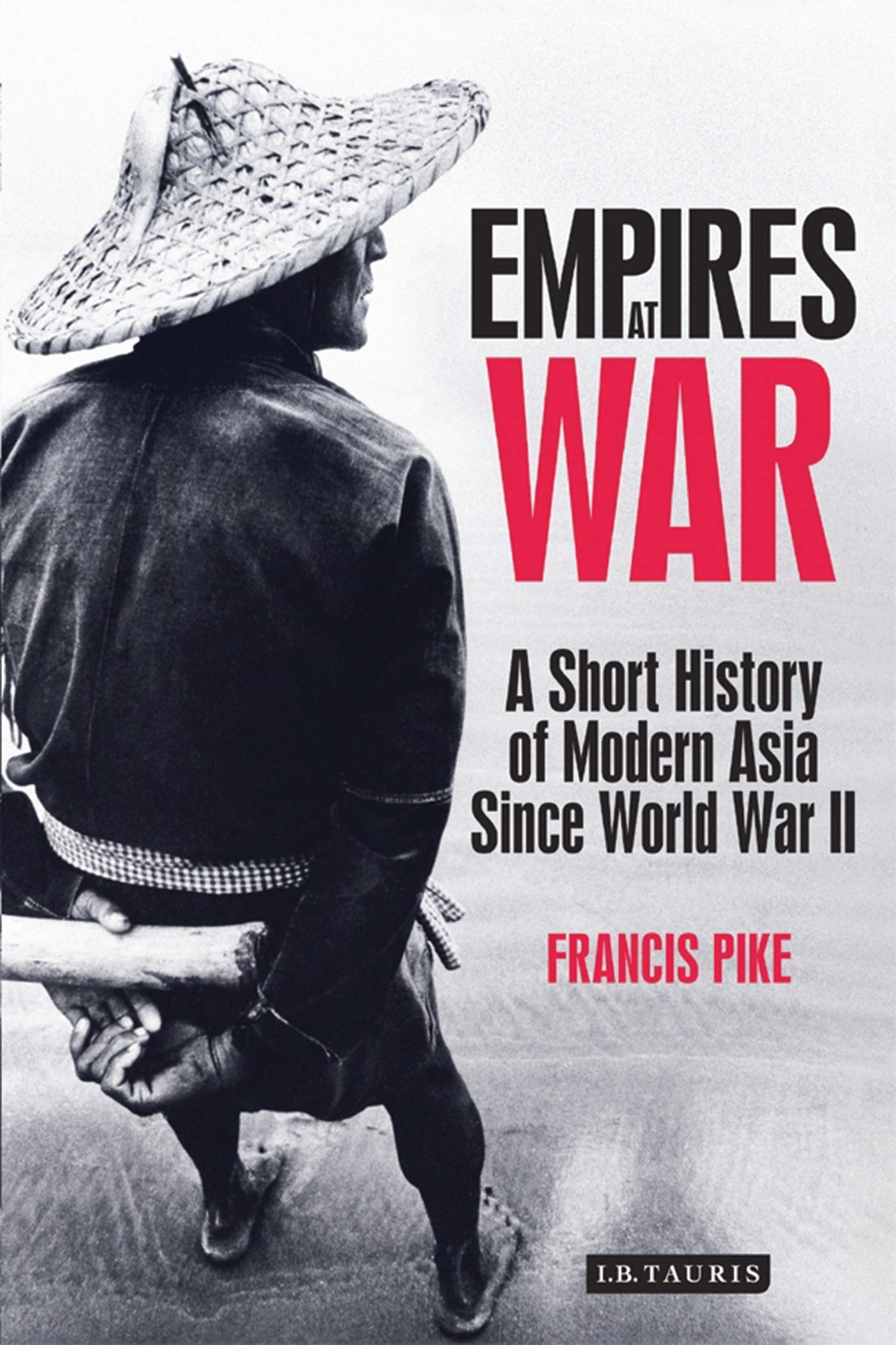 Empires at War: A Short History of Modern Asia Since World War II,Used