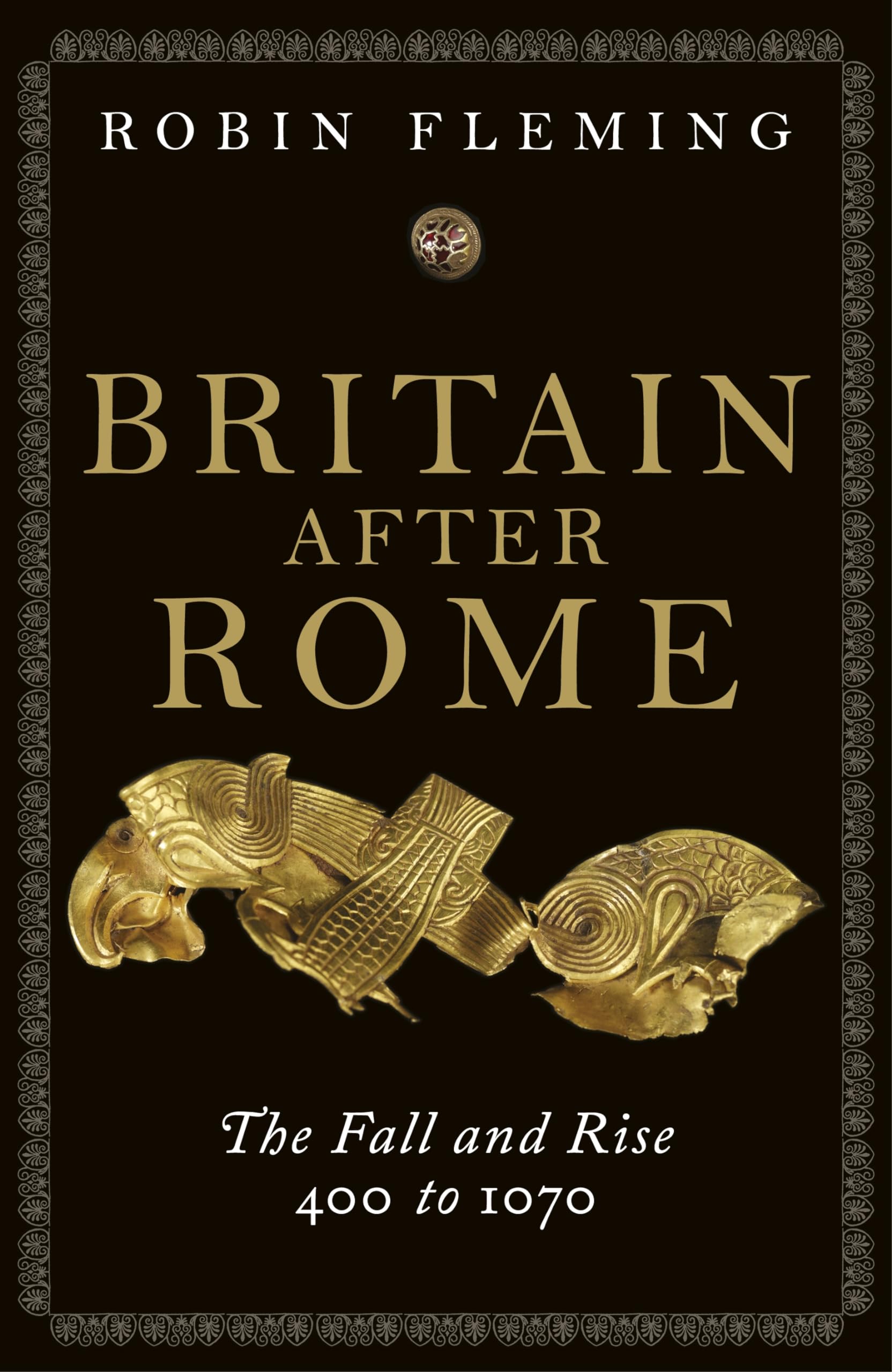 Britain After Rome: The Fall and Rise, 4001070 (Penguin History of Britain, Vol. 2),Used