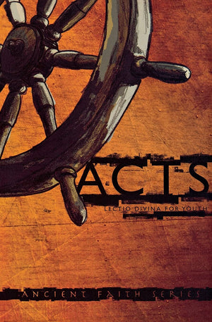 Acts: Lectio Divina for Youth (Ancient Faith),Used