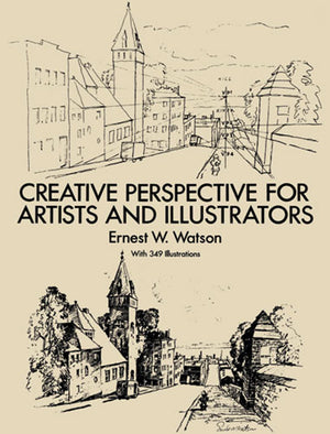 Creative Perspective for Artists and Illustrators (Dover Art Instruction),Used