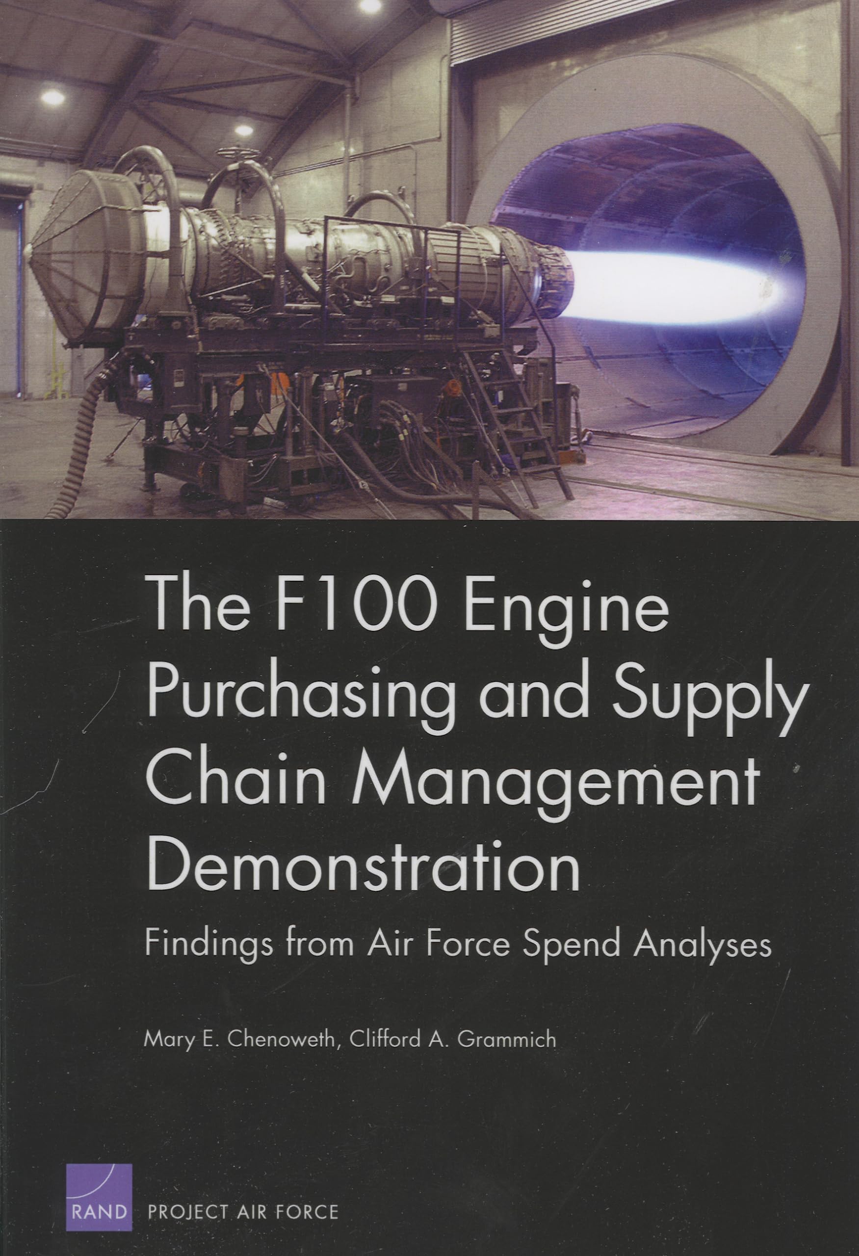 The F100 Engine Purchasing And Supply Chain Management Demonstration: Findings From Air Force Spend Analyses (Project Air Force),New