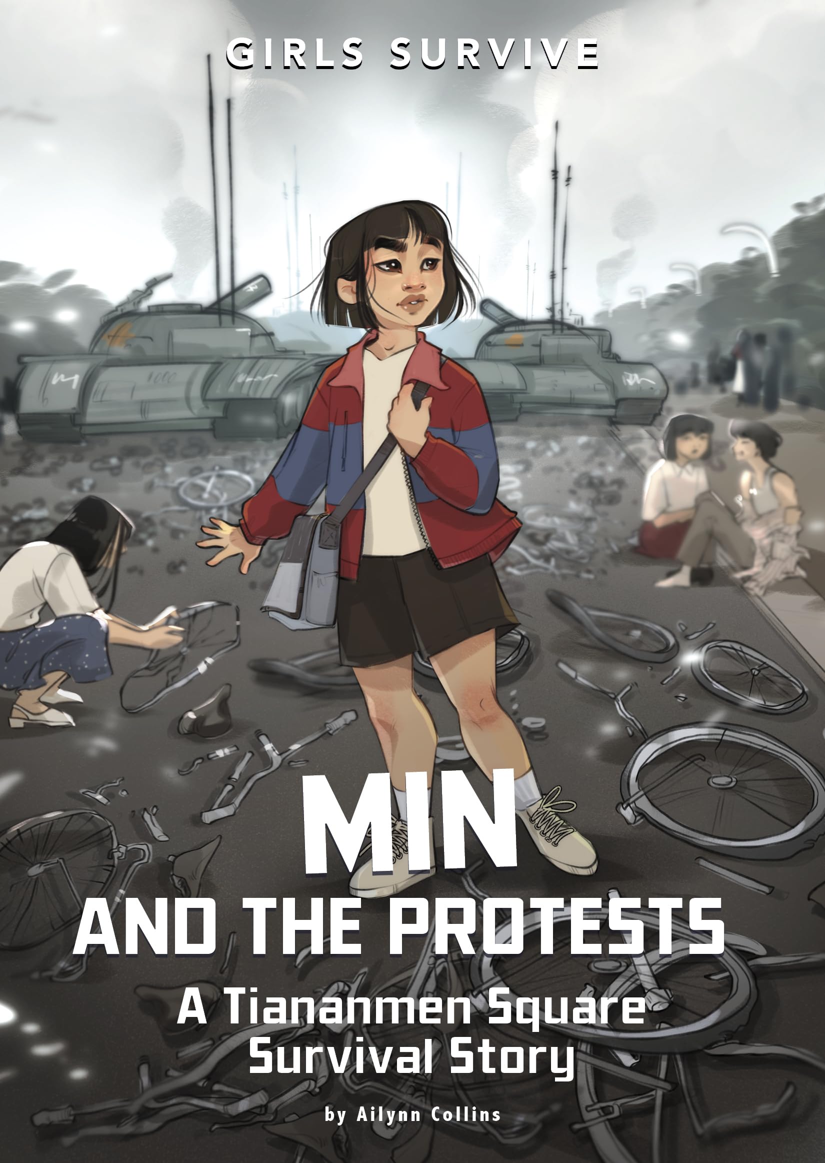 Min and the Protests: A Tiananmen Square Survival Story (Girls Survive),New