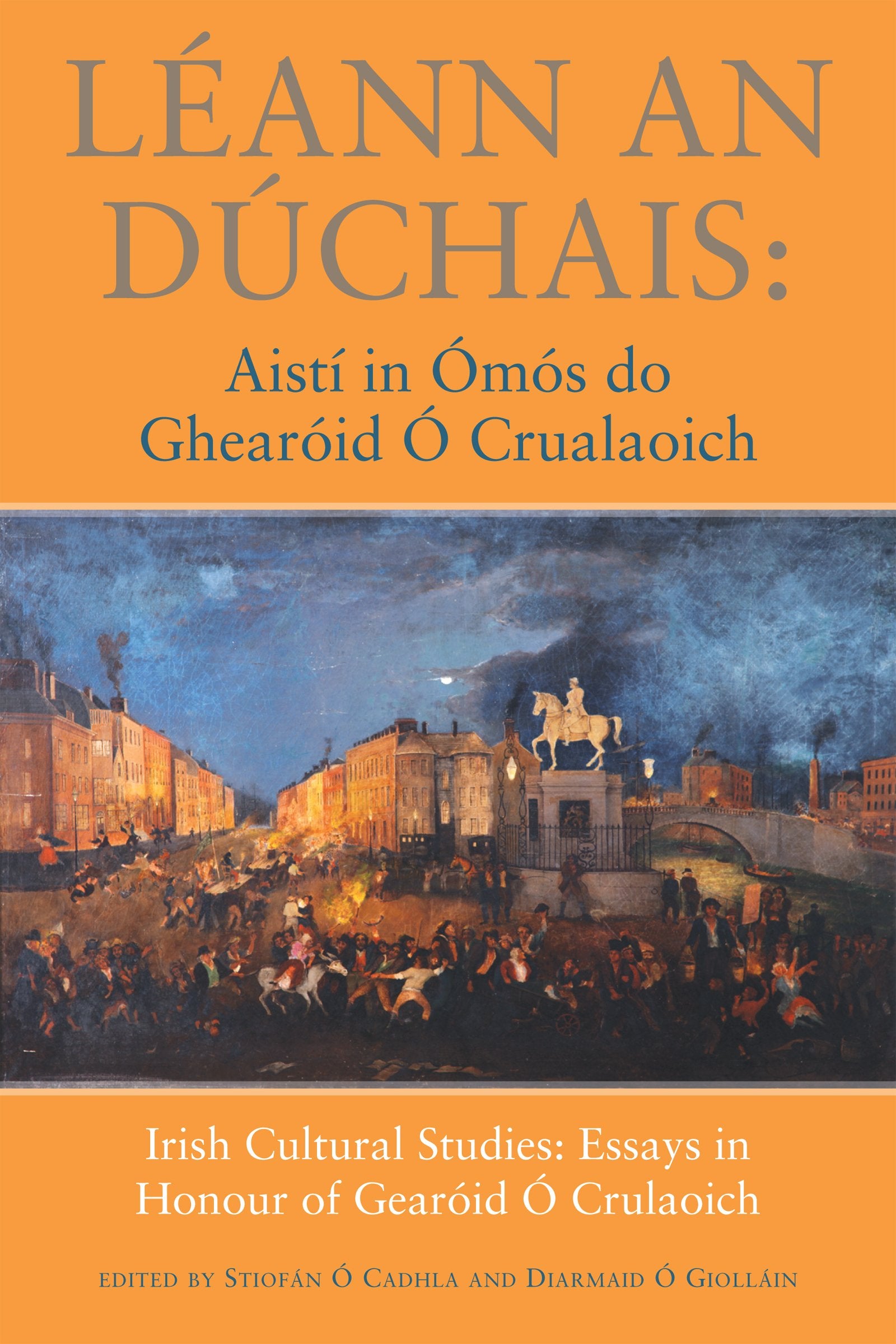Lann An Dchais: Aist In Ms Do Ghearid O'Crualaoich (Irish Edition),Used