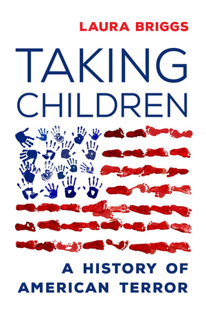 Taking Children: A History of American Terror,Used