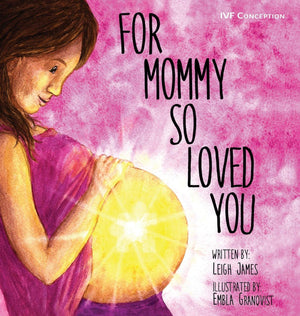 For Mommy So Loved You: Ivf,Used