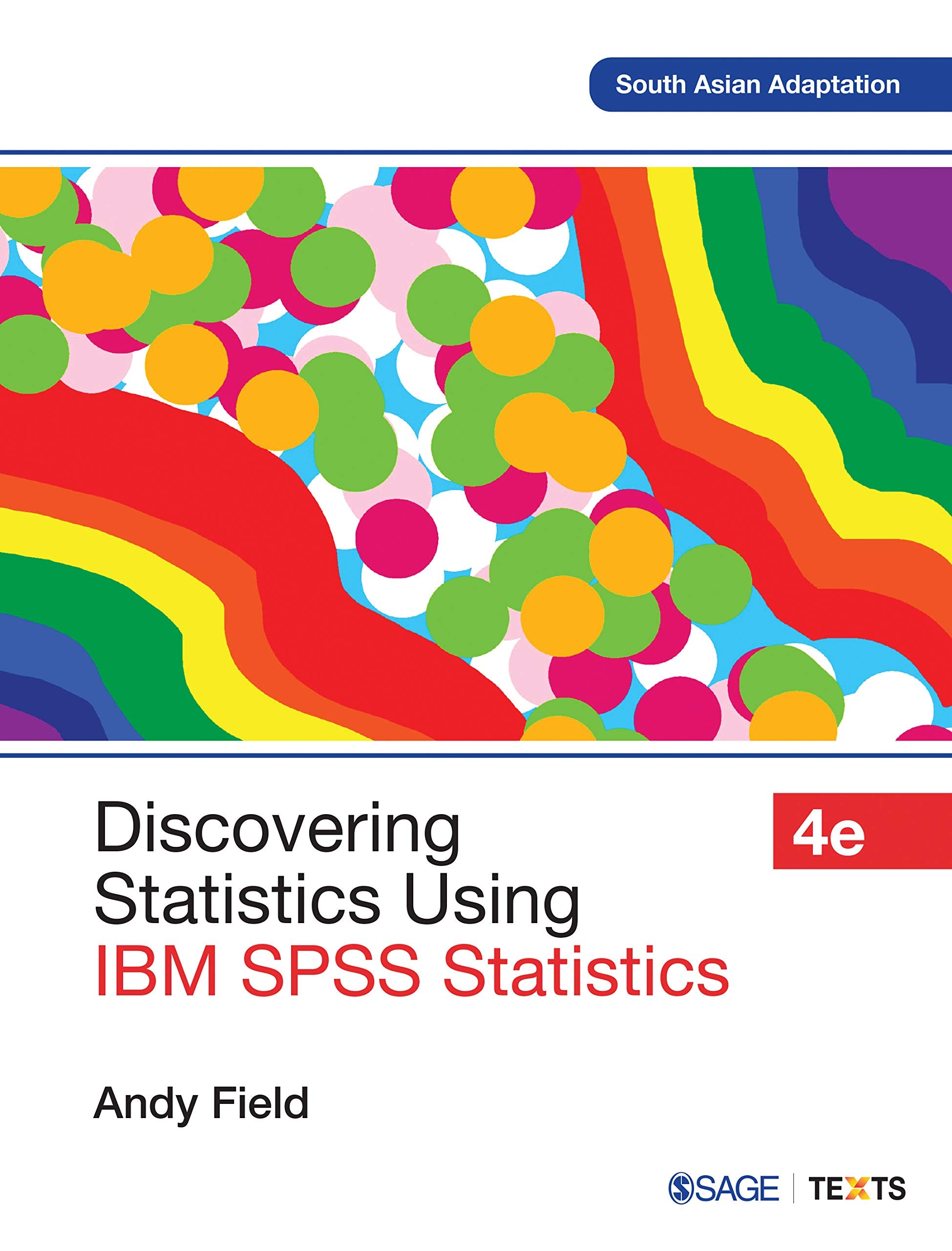 Discovering Statistics Using IBM SPSS Statistics, 4th Edition,New